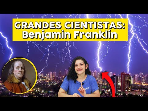 Vídeo: Quem foi Benjamin Franklin e o que ele fez?