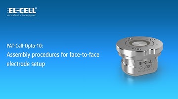 EL-Cell PAT-Cell-Opto-10: Assembly procedures for face-to-face electrode setup (10/2021)