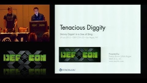 DEF CON 20 (2012) - Tenacious Diggity (HD - Full Video) - 29July2012