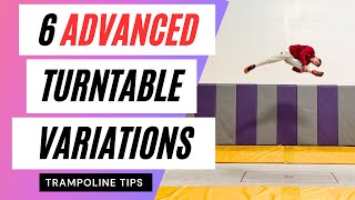 6 Advanced Turntable Variations on Trampoline!