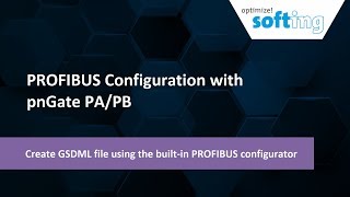PROFIBUS Configuration with pnGate PA/PB: Create GSDML file using the built-in PROFIBUS configurator