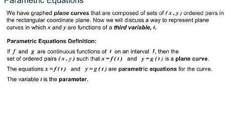 172 10.7a Intro To Parametric Equations, Graph A Plane Curve Represented By Parametric Eq