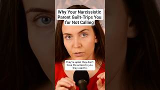 Why Your Narcissistic Parent Guilt-Trips You for Not Calling