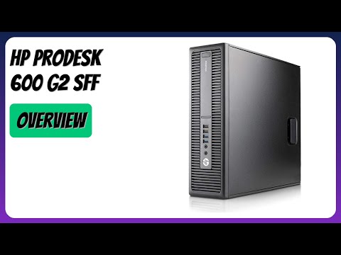 REVIEW (2026): HP ProDesk 600 G2 SFF. Features - YouTube