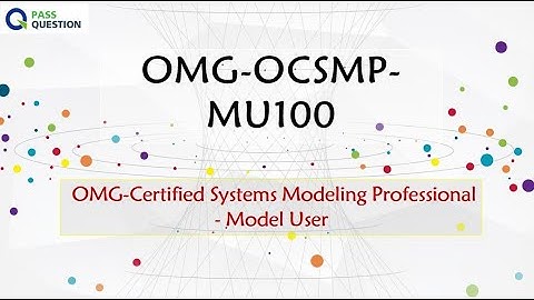 OMG SysML Model User (MU) OMG-OCSMP-MU100 Exam Questions