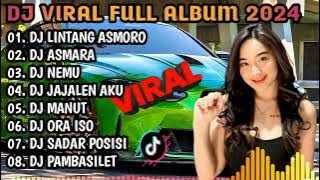 DJ VIRAL FULL ALBUM 2024 - DJ LINTANG ASMORO X DJ ASMARA X DJ JAJALEN AKU