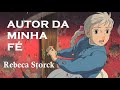 Autor da Minha Fé - Rebeca Storck - Lyrics