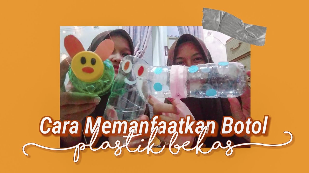  CARA  MEMANFAATKAN  BOTOL PLASTIK BEKAS  YouTube