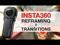 Insta360 Reframing + Transitions Tutorial [Davinci Resolve]