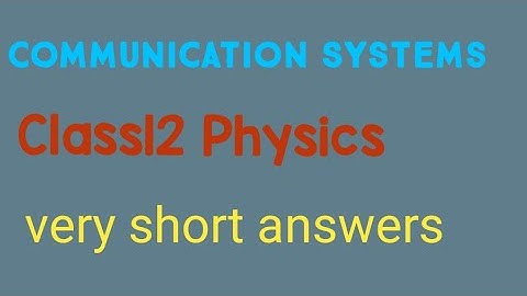 communication  systems for class12 physics vsaqs