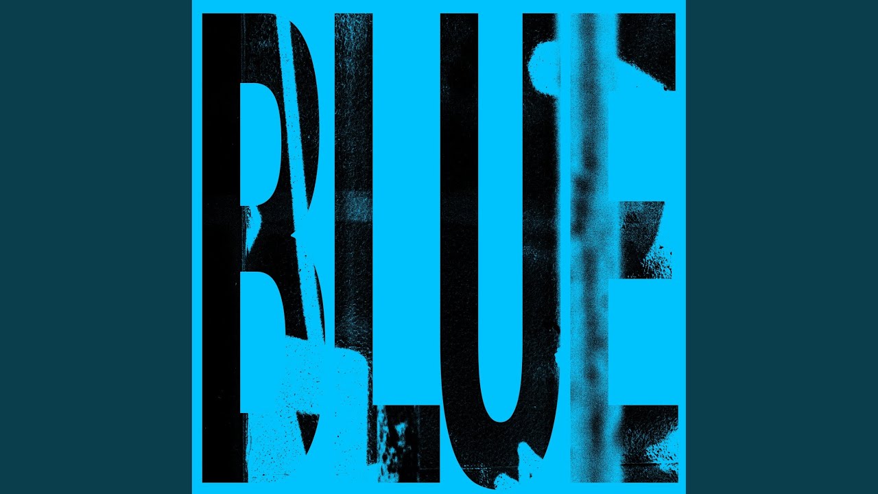 Watch BLUE on YouTube Watch BLUE on YouTube