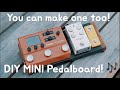 Mini Pedalboard (EASY DIY STYLE!)