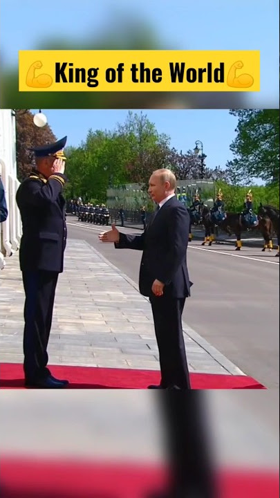 King of the world Entry 💪 Putin Shorts #russia #putin #moscow #kremlin#vladimirputin#ytshorts#shorts