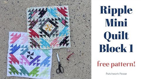 Ripple Mini Quilt Block 1 / Free Pattern