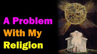 A Problem With My Religion  (in defense of Perennialism) [Esoteric Saturdays]