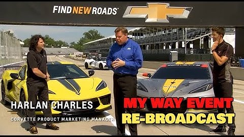 RE BROADCAST CHEVY MY WAY EVENT ~ 2022 C8 R SPECIAL EDITION CORVETTES