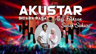 Ariff Bahran & Sarah Suhairi - Bicara Rasa #akuStar