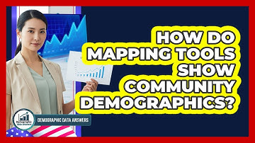 How Do Mapping Tools Show Community Demographics?
