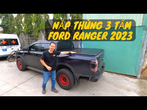 #1 Nắp thùng 3 tấm dành cho Ford Ranger 2023 Mới