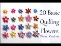 20 Basic Quilling Flowers/ How to make Quilled Flowers