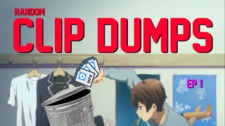 Random Clip Dumps - ep.1 [EN/MY]