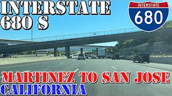 I-680 South - Martinez to San Jose - California - 4K Highway Drive