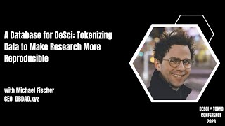 A Database for DeSci: Tokenizing Data to Make Research More Reproducible by Michael Fischer