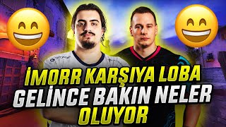 İMORR FACEİT KARŞISINA LOBA GELİYOR! XANTARES SESİYLE TROLL! İLK ROUND ACE ATIYOR! Eternal Fire CSGO