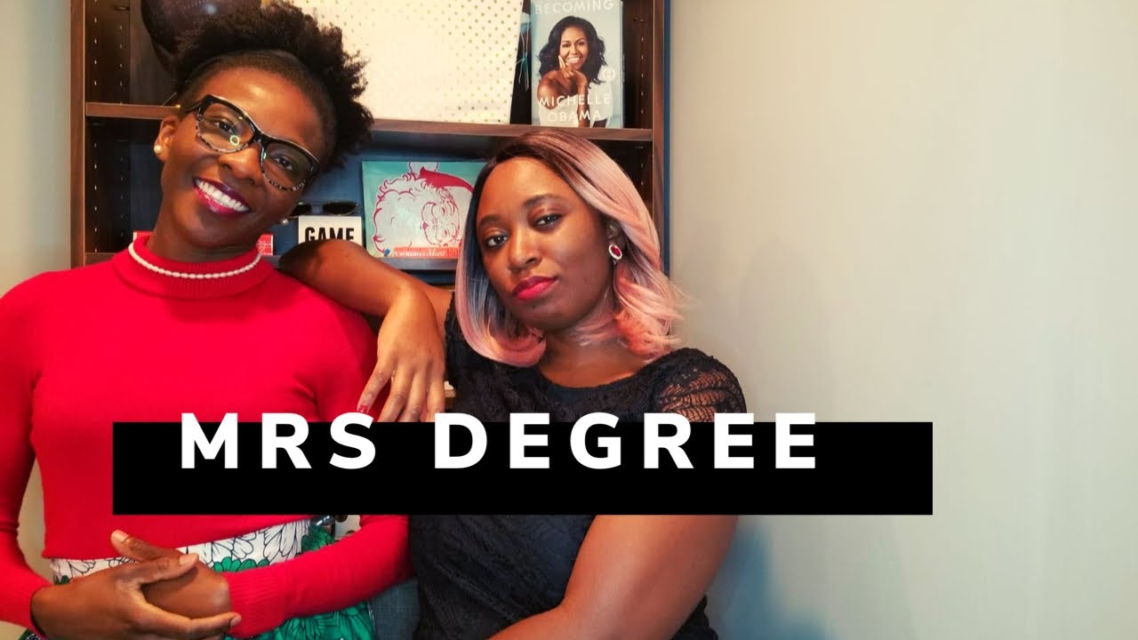 Mrs. Degree Examples MRS Degree: The glory and stigma - YouTube