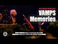 VAMPS - MEMORIES「LIVE 2010 WORLD TOUR CHILE」Sub Español