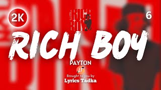 payton - RICH BOY (Lyrics)