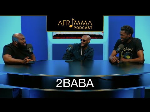 2baba on Story of African Queen, Staying Relevent for 20 Years, Burna Boy Selling Out MSG