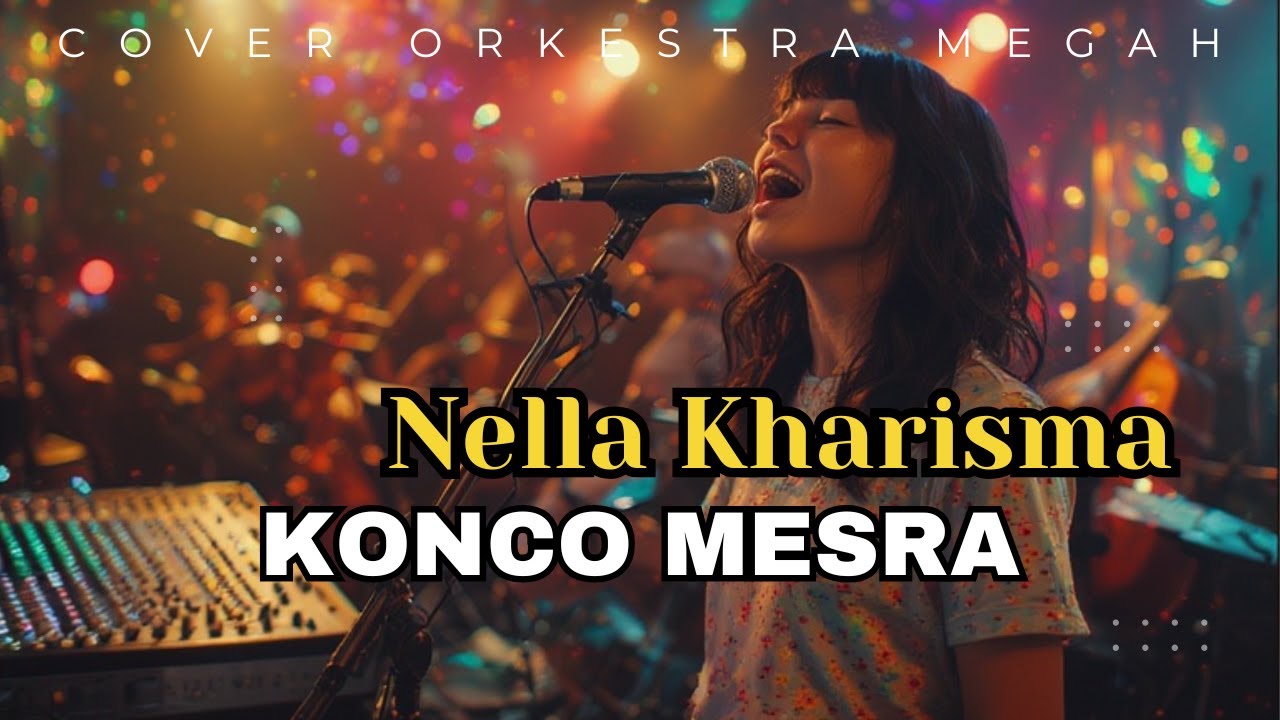 Konco Mesra - Nella Kharisma(versi ORKESTRA)  cover dangdut koplo jadi megah