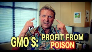 GMO's: Profit from Poison | The Dangers of Genetically Modified Food
