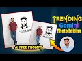 Gemini দিয়ে ছবি এডিট করবো | Gemini Photo Edit | ছবি এডিট করবো কিভাবে