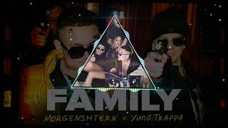 MORGENSHTERN & Yung Trappa - Family (Slowed + reverb)