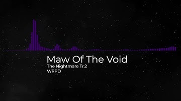Warped Reality - Maw Of The Void [Cube Defense OST]