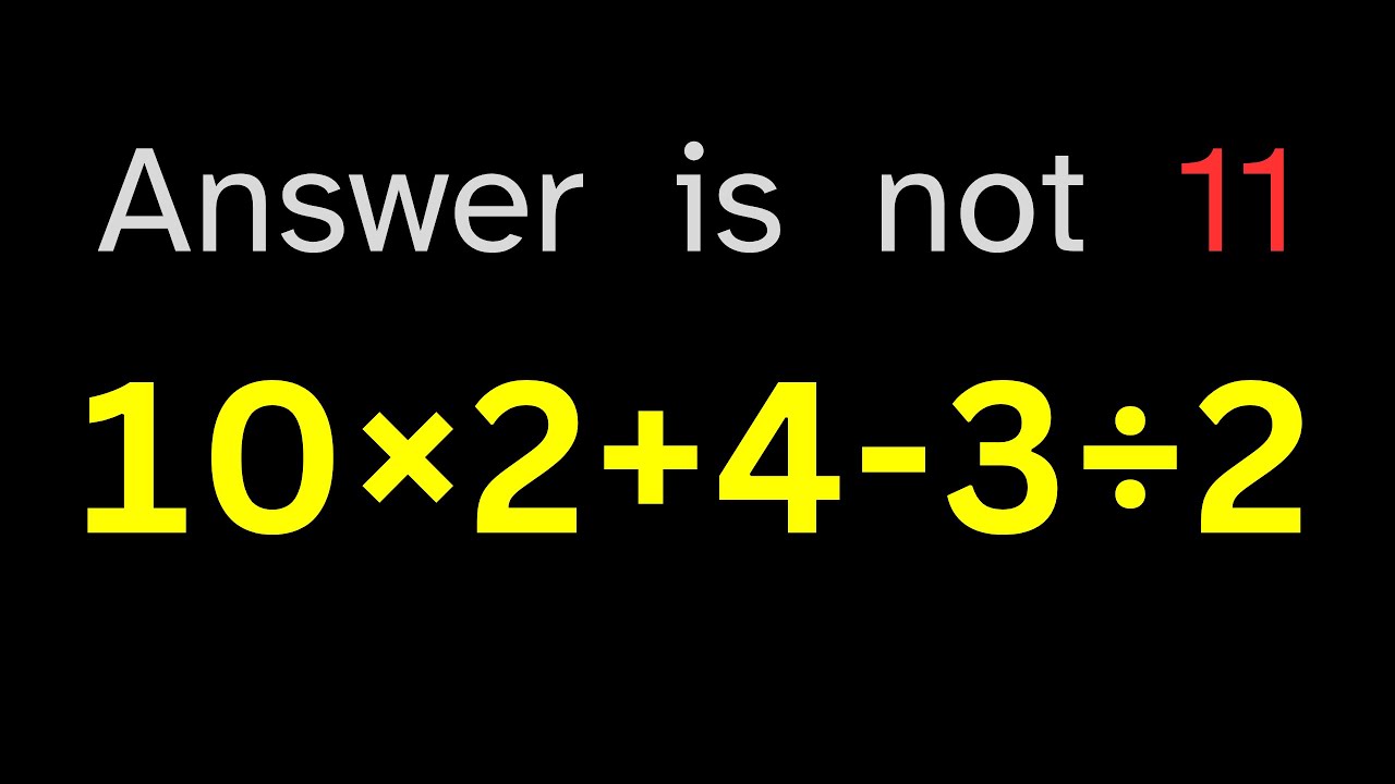 Большинство людей неправильно решают эту простую математическую задачу!