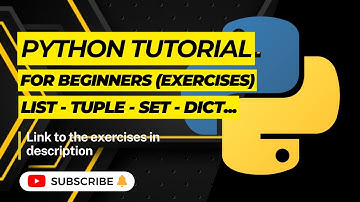 Python Tutorial for Beginners - List Tuple Set and Dictionary Exercises