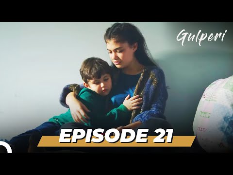 Gulperi Episode 21 (English Subtitles)