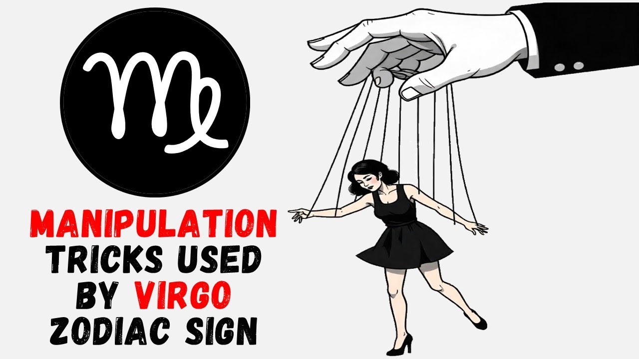 Manipulation Tricks Used by Virgo Zodiac Sign #Virgo