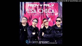 Falsetto y Sammy Ft. Andy y Paly - Esa Chica