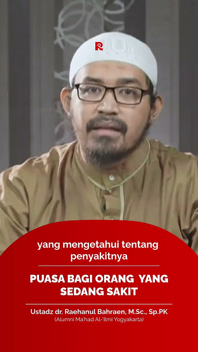 PUASA BAGI ORANG YANG SEDANG SAKIT