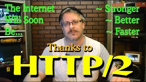 The Internet is Getting a MAJOR Update Soon - HTTP/2 For Beginners