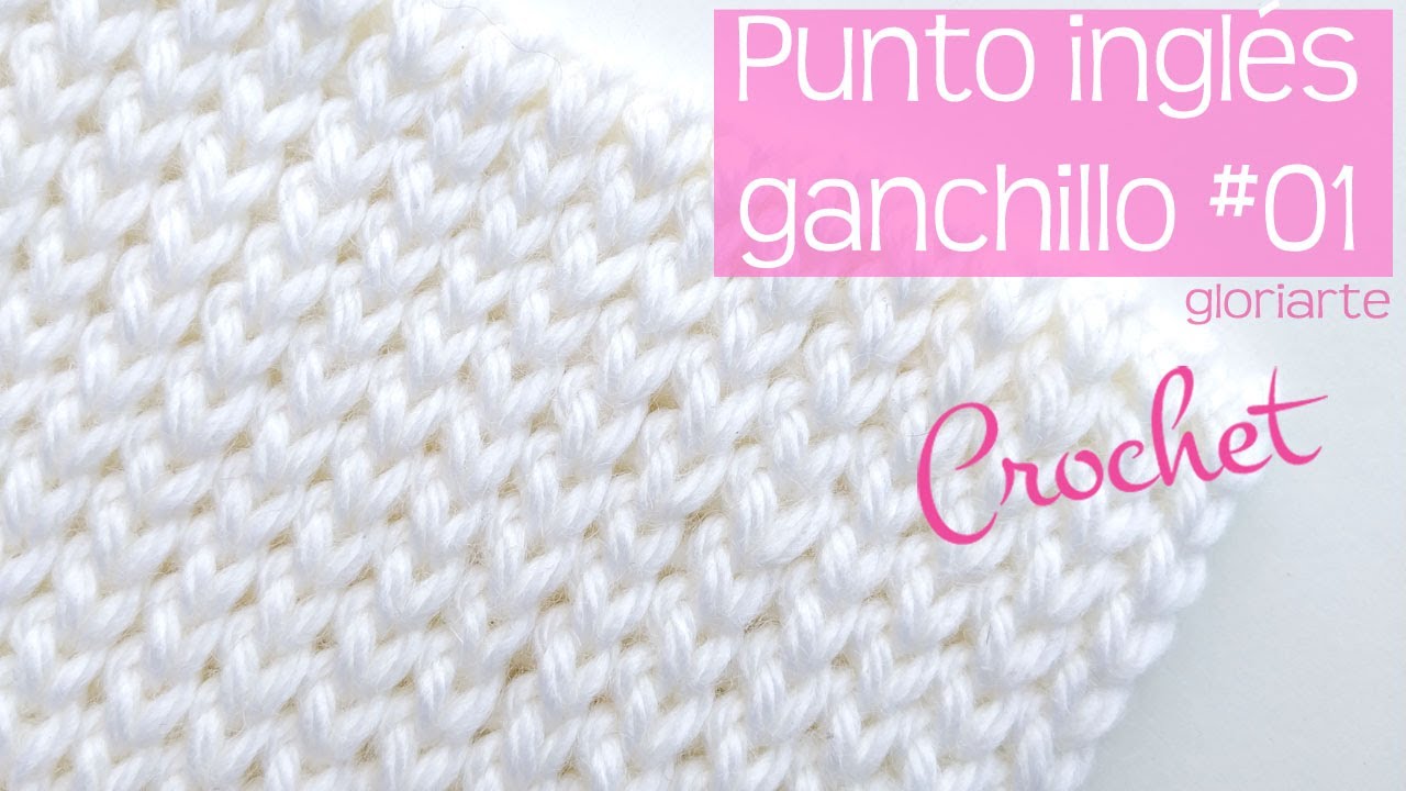PUNTO INGLÉS O JERSEY en GANCHILLO #01. ENGLISH KNIT OR JERSEY in CROCHET # 01.