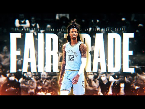 Ja Morant Mix Fair Trade Feat Drake