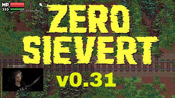 Zero Sievert - V.31 (Early Access Gameplay) | Top Down Extraction Shooter.