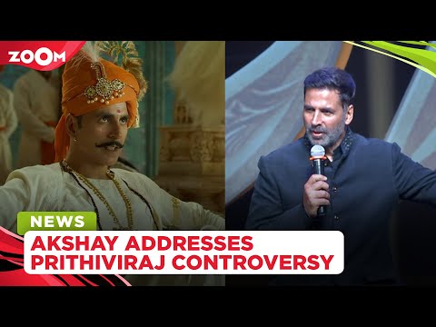 Prithviraj trailer gets MIXED reactions; Akshay Kumar addresses controversy at launch event