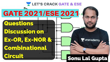 L3: Questions Discussion on Ex-OR, Ex-NOR and Combinational | GATE 2021, ESE 2021 | Sonu Lal Gupta
