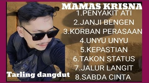 MAMAS KRISNA FULL ALBUM 2024 ‼️ penyakit ati - janji bengen - korban perasaan